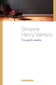 Un petit matin de Simonne Henry Valmore